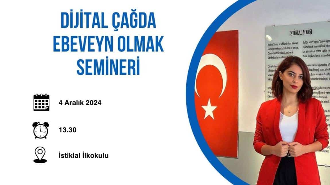 OKULUMUZDA 'DİJİTAL ÇAĞDA EBEVEYN OLMAK' SEMİNERİ GERÇEKLEŞTİRİLMİŞTİR.